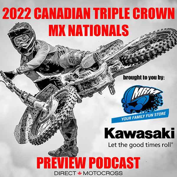 Podcast 2022 Canadian MX Nationals Preview MRM and Canadian