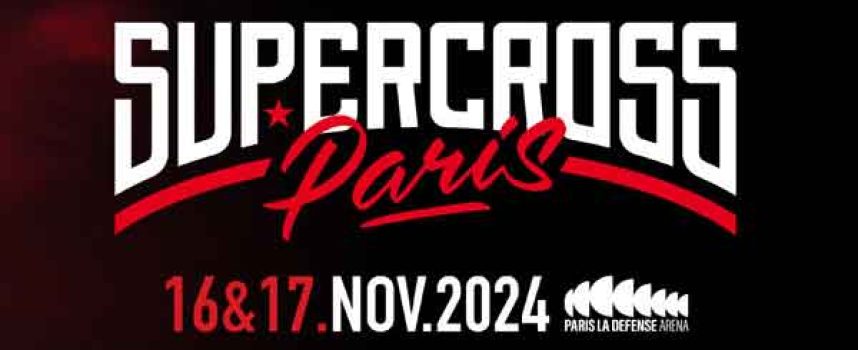 2024 Paris Supercross (Nov 16-17) Ready to Rock 