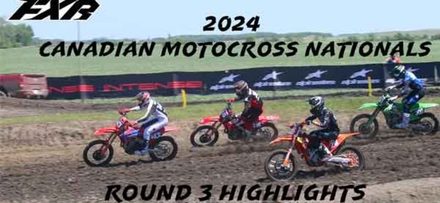 Video Highlights | 2024 Canadian MX Nationals | Prairie Hill MX – Round 3