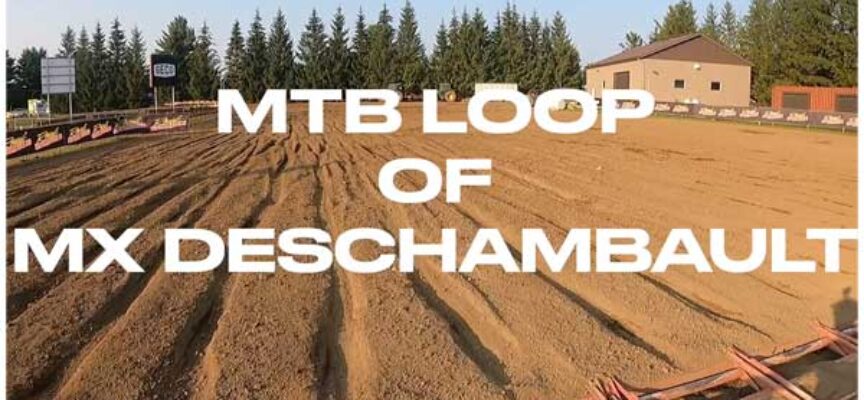 2024 MTB Loop of Motocross Deschambault