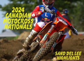 Video | 2024 Canadian Motocross Nationals | Round 5 – Sand Del Lee Highlights