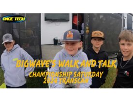 Bigwave’s Walk and Talk | TransCan Championship Saturday | Race Tech