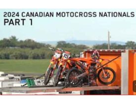 Video | KTM Canada | 2024 Canadian Nationals Part 1